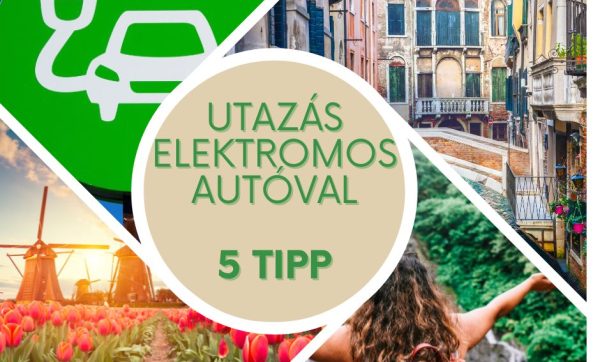 5 tipp a villanyautós nyaraláshoz itthon és külföldön 5 tipp a villanyautós nyaraláshoz itthon és külföldön